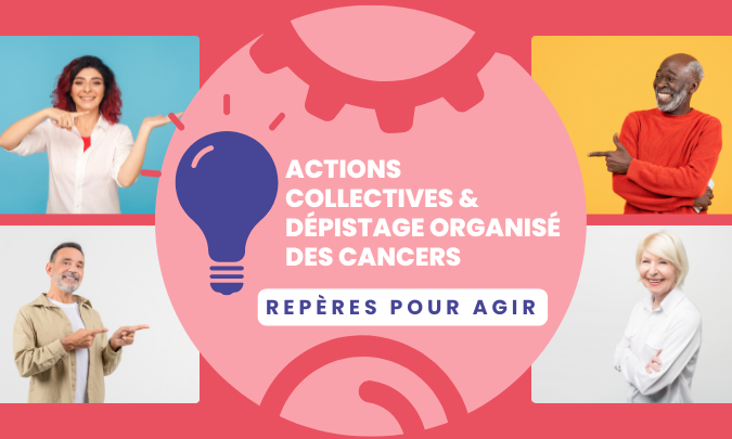 [Repères pour agir] Actions collectives dans le dépistage organisé des cancers