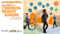 Voir la conférence en ligne « Les défis de l’environnement sonore et urbain »