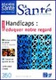 Handicaps : éduquer notre regard Image 1