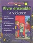 Vivre ensemble la violence
