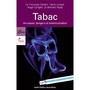 Tabac : arnaques, dangers et désintoxication