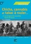 Chicha, cannabis et tabac à rouler... Les dangers des ... Image 1