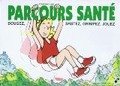 Parcours santé: bougez, grimpez, jouez