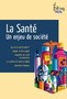 La santé, un enjeu de société