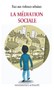 La médiation sociale. Face aux violences urbaines Image 1
