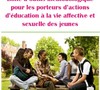Boîte à outils méthodologique pour les porteurs d'actions d'éducation à la vie affective et sexuelle des jeunes