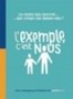 L'exemple, c'est nous