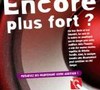 Encore plus fort ?