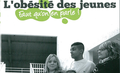 L'obésité des jeunes. Faut qu'on en parle !