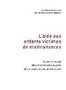 L'aide aux enfants victimes de maltraitance