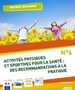 Activités physiques et sportives pour la santé : des recommandations à la pratique