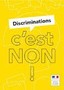Discriminations c'est non !