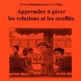 Apprendre à gérer les relations et les conflits