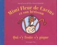 Mimi Fleur de cactus et son hérisson. Qui s'y frotte s'y ... Image 1
