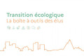 Transition écologique : boîte à outils des élus