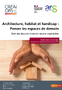 Architecture, habitat et handicap :  Penser les espaces de demain