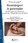 Photolangage® Accompagner la parentalité