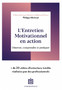 L'Entretien Motivationnel en action