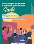 Encourager les jeunes à prendre soin de leur santé. Les ... Image 1