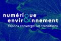 Numérique et environnement : le Gouvernement publie sa feuille de route