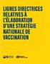 Lignes directrices relatives à l'élaboration d'une stratégie nationale de vaccination