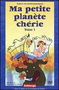 Ma petite planète chérie Tome 1 Image 1