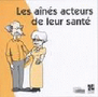 Les aînés, acteurs de leur santé