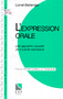 L'expression orale. Une approche nouvelle de la parole expressive