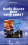 Quels risques pour notre santé ?