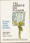 J'ai arrêté de fumer