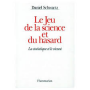 Le jeu de la science et du hasard