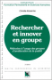 Rechercher et innover en groupe