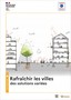 Rafraîchir les villes. Des solutions variées