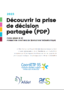Découvrir la prise de décision partagée (PDP)
