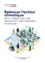 Relancer l’action climatique face à l’aggravation des impacts et à l’affaiblissement du pilotage