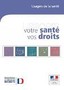 Usagers de la santé. Votre santé, vos droits Image 1