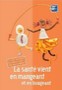 La santé vient en mangeant et en bougeant Image 1