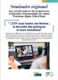 L'ETP sous toutes ses formes : la diversité des pratiques et leurs évolutions. Séminaire régional des coordonnateurs de programmes d'éducation thérapeutique en région Provence-Alpes-Côte d'Azur